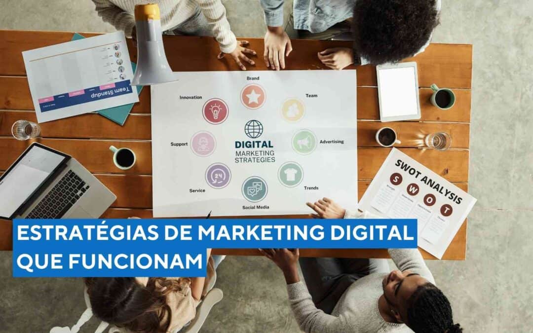 Estratégias de Marketing Digital que Funcionam